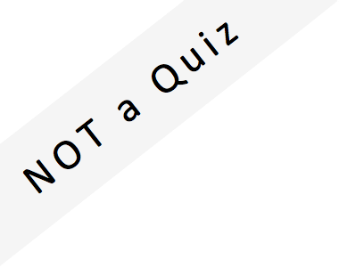 Not-a-Quiz
